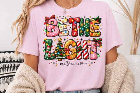 Be The Light Matthew 514 Christmas PNG Sublimation nirmal108roy 