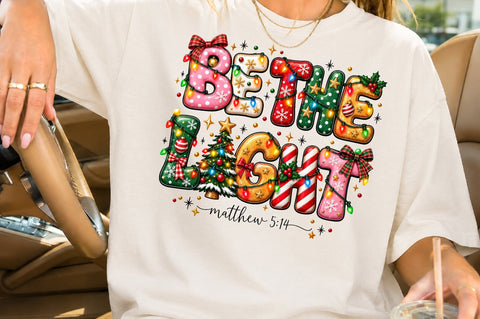 Be The Light Matthew 514 Christmas PNG Sublimation nirmal108roy 