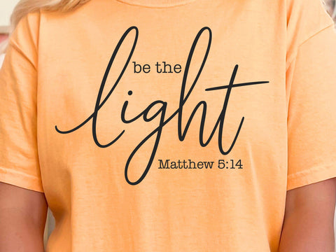 Be The Light SVG, Matthew 5:14 PNG, Christian Svg, Faith Svg, Blessed Svg, Jesus Svg, Salt And Light Svg, Inspirational Christian Shirt Svg SVG DesignDestine 