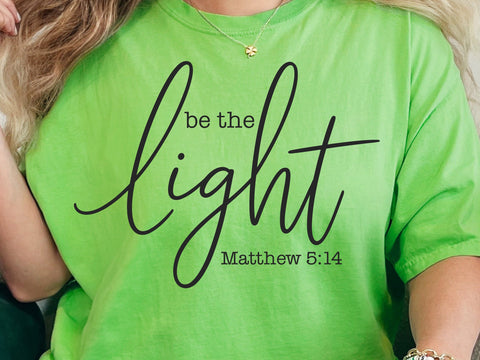 Be The Light SVG, Matthew 5:14 PNG, Christian Svg, Faith Svg, Blessed Svg, Jesus Svg, Salt And Light Svg, Inspirational Christian Shirt Svg SVG DesignDestine 