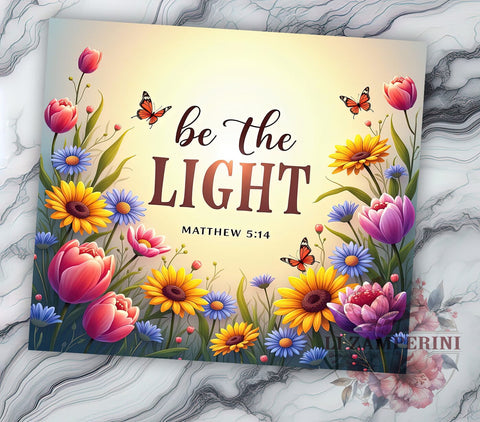 Be the Light Tumbler, Matthew 514 Gift, Christian Drinkware, Inspirational Sublimation, Bible Verse Mug, Faith-Based Gifts, Religious Decor Sublimation Li Zamperini 