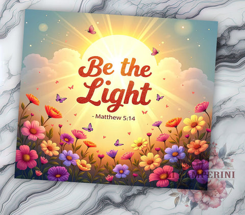 Be the Light Tumbler, Matthew 514 Gift, Christian Drinkware, Inspirational Sublimation, Bible Verse Mug, Faith-Based Gifts, Religious Decor Sublimation Li Zamperini 