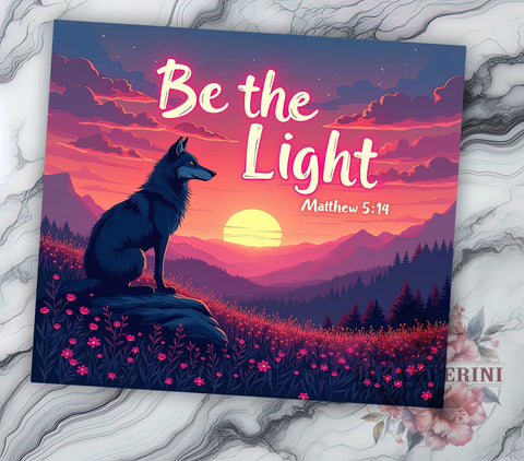 Be the Light Tumbler, Matthew 514 Gift, Wolf Lover Mug, Christian Drinkware, Inspirational Sublimation, Wildlife Decor, Spiritual Gifts Sublimation Li Zamperini 