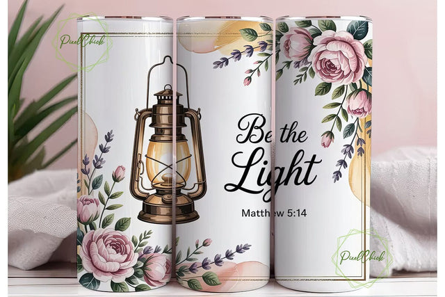 Be The Light Tumbler Wrap PNG Sublimation PixelChick 