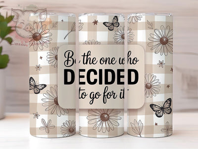 Be The One Motivational Quote Tumbler Wrap, Sublimation Design, Motivational Quote Wrap, Be The One Quote, 20Oz Tumbler, Inspirational Tumbler, Digital Download Sublimation Lara' s Designs 