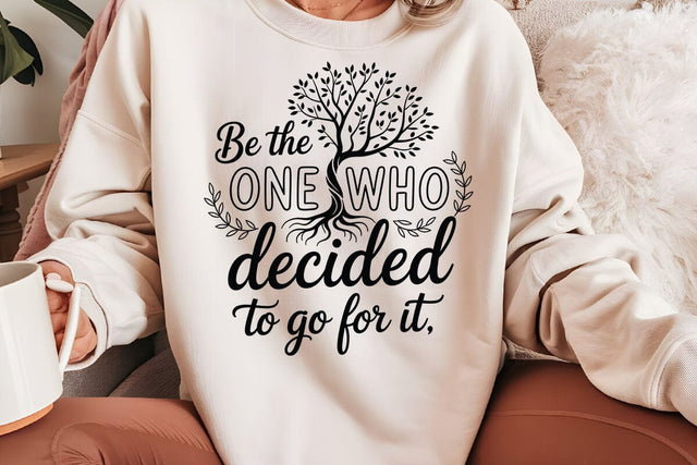 Be The One Who Decided To Go For It SVG Angelina750 