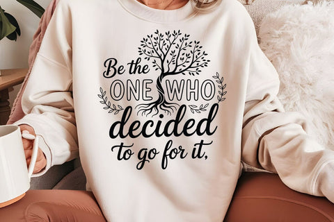 Be The One Who Decided To Go For It SVG Angelina750 