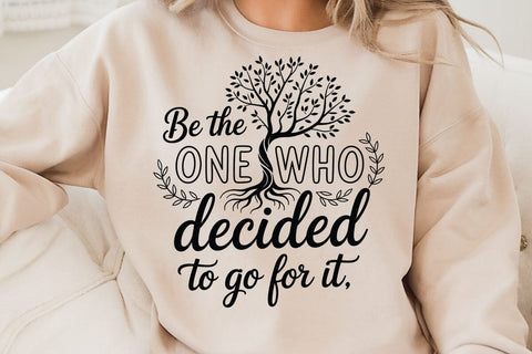 Be The One Who Decided To Go For It SVG Angelina750 