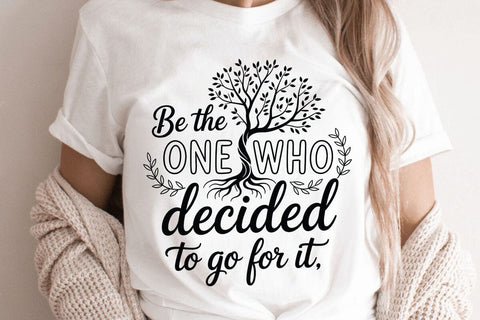 Be The One Who Decided To Go For It SVG Angelina750 