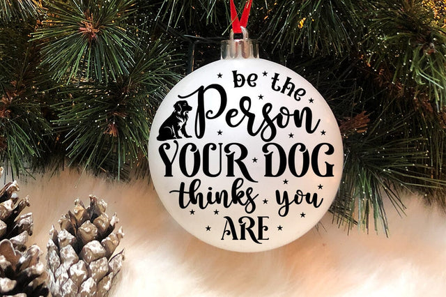 Be the person your dog thinks you are SVG Design SVG Designangry 