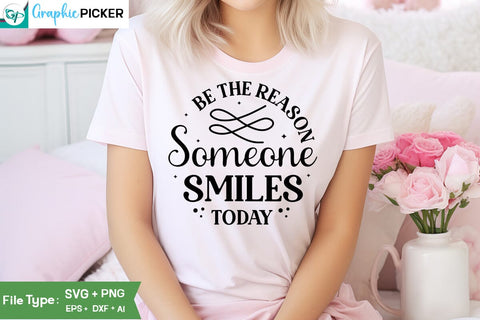 Be The Reason Someone Smiles Today SVG Cut File, SVGs, Food & Drink, Print & Cut, Quotes and Sayings SVG DesignPlante 503 