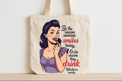 Be the Reason They Drink PNG Funny Retro Woman Quote Sublimation SVG BillahCrafts 