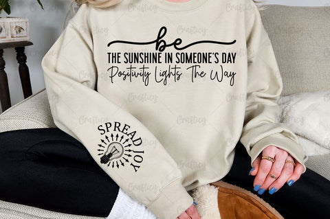 Be the sunshine in someones day positivity lights the way Sleeve SVG Design SVG Designangry 
