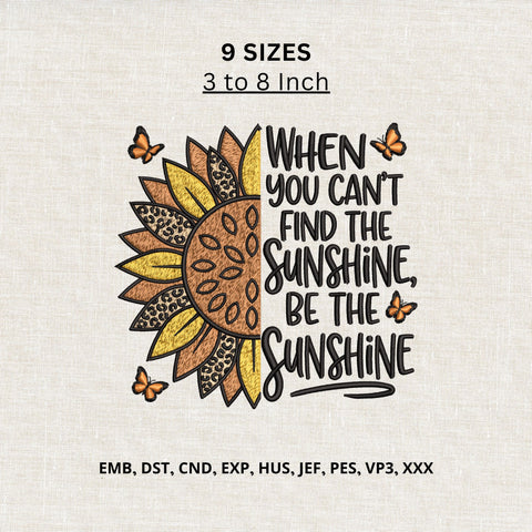 Be The Sunshine Machine Embroidery Design – Sunflower Quote Embroidery File, Inspirational Floral Design, Butterfly Embroidery Embroidery/Applique DESIGNS PatternFeed8 