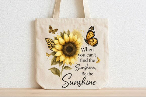 Be The Sunshine PNG Sunflower Inspirational Quote Design SVG BillahCrafts 
