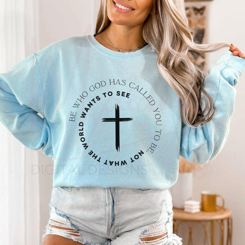 Be Who God Called You To Be | Christian Faith Reminder for Shirts, Gifts & Home Decor SVG MaiamiiiSVG 
