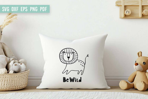 Be Wild SVG | Cute Lion SVG SVG Irina Ostapenko 