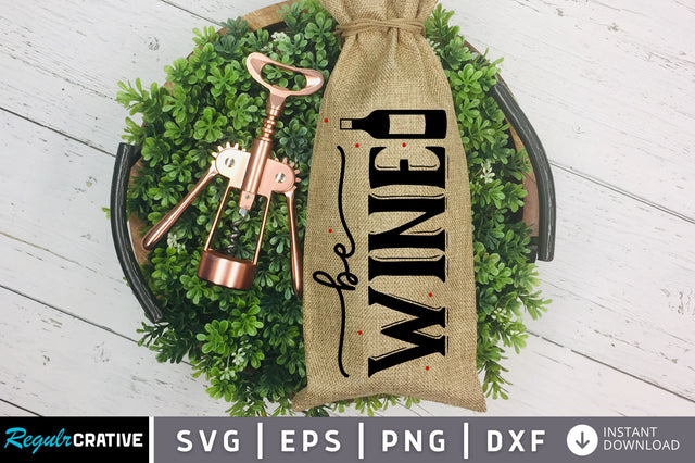 Be wine SVG design SVG Regulrcrative 