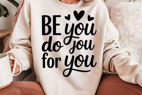Be You Do You For You SVG Angelina750 