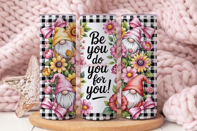 Be You Gnome Tumbler Wrap Sublimation DesignSVG 