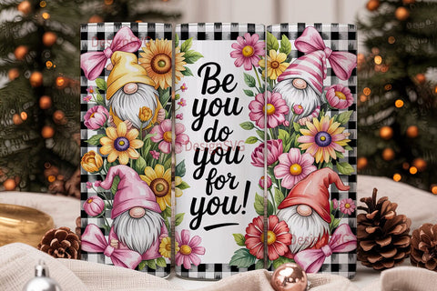 Be You Gnome Tumbler Wrap Sublimation DesignSVG 