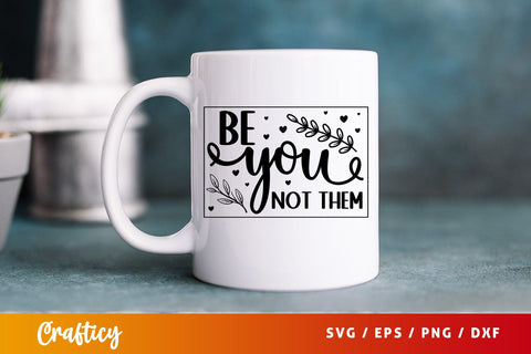 Be you not them SVG Design SVG Designangry 