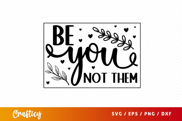 Be you not them SVG Design SVG Designangry 