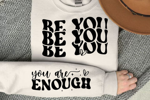 Be you Sleeve SVG Design, Inspirational sleeve SVG, Motivational Sleeve SVG Design, Positive Sleeve SVG SVG Regulrcrative 