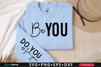 Be You Sleeve SVG Design, Mother's Day Sleeve SVG SVG Regulrcrative 