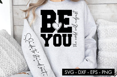 Be You The World Will Adjust SVG PNG Sublimation SVG Freeling Design House 