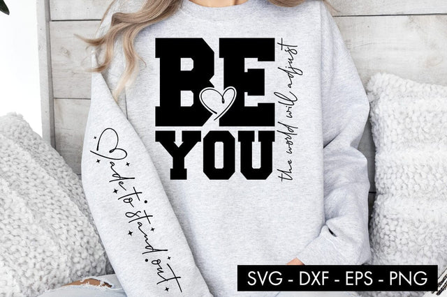Be You The World Will Adjust SVG PNG Sublimation SVG Freeling Design House 