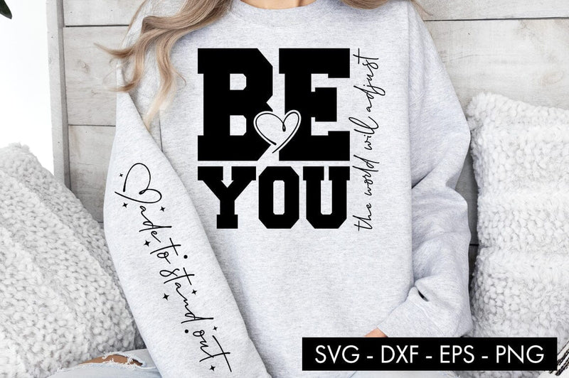 Be You The World Will Adjust SVG PNG Sublimation SVG Freeling Design House 