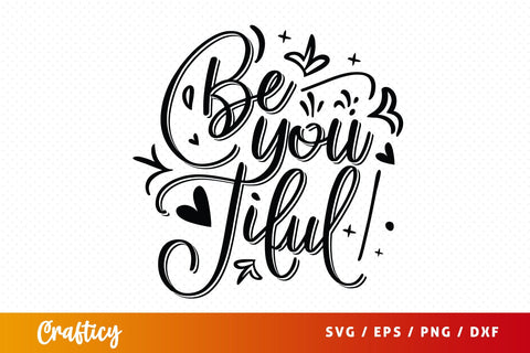 Be you Tiful Mug SVG Design SVG Designangry 