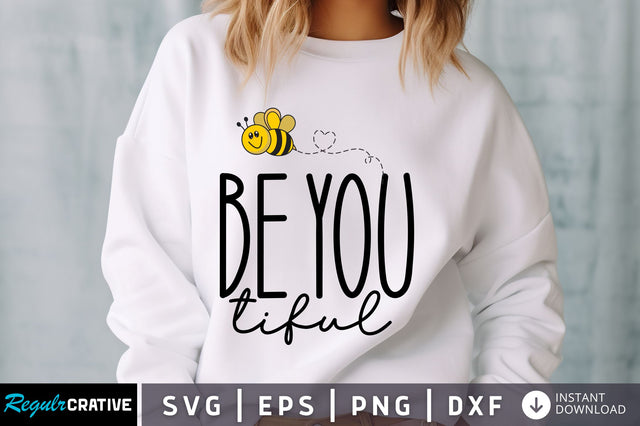 Be you tiful svg Design SVG Regulrcrative 