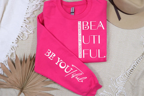 Be You Tiful Sweatshirt, Trendy White Sleeve Design Sweater, Strong Woman Hoodie SVG Creativeart88 