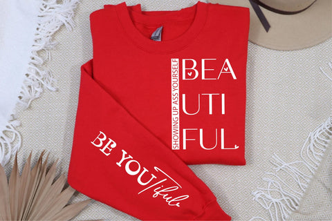 Be You Tiful Sweatshirt, Trendy White Sleeve Design Sweater, Strong Woman Hoodie SVG Creativeart88 