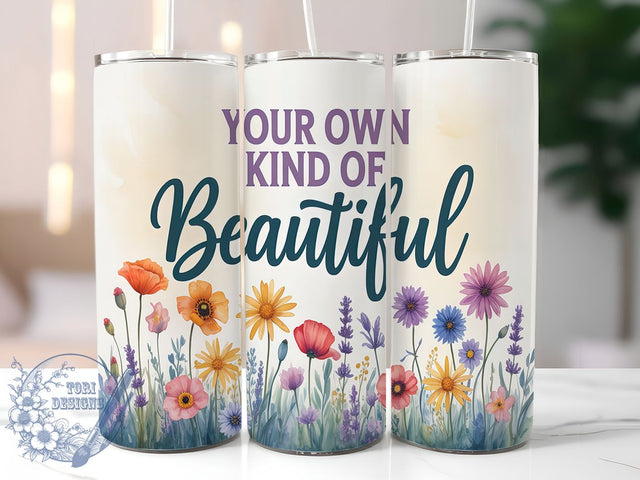 Be Your Own Kind Inspirational Tumbler, Be Your Own Kind PNG, Beautiful Quote Tumbler, 20oz Skinny Tumbler Wrap, Self Love Sublimation Design, Motivational Tumbler Design, Empowerment Quote Tumbler Sublimation ToriDesigns 