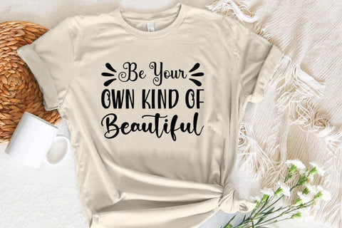 Be Your Own Kind Of Beautiful SVG Angelina750 