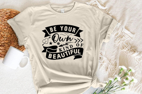 Be Your Own Kind Of Beautiful SVG Angelina750 