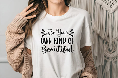 Be Your Own Kind Of Beautiful SVG Angelina750 