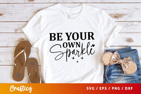 Be your own sparkle Svg Design SVG Designangry 