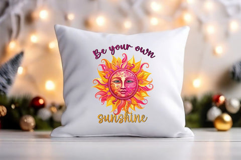 Be your own sunshine PNG Design Sublimation Designangry 