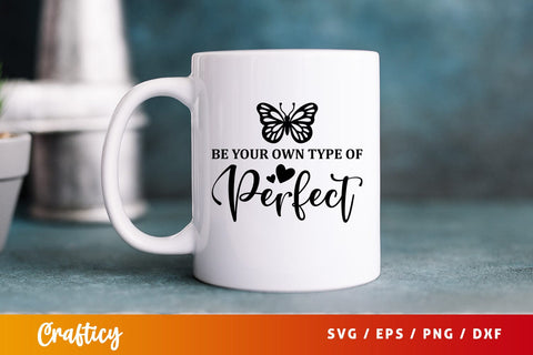 Be your own type of perfect SVG Design SVG Designangry 