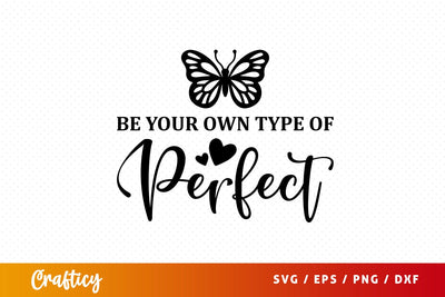 Be your own type of perfect SVG Design SVG Designangry 