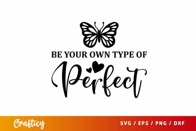 Be your own type of perfect SVG Design SVG Designangry 