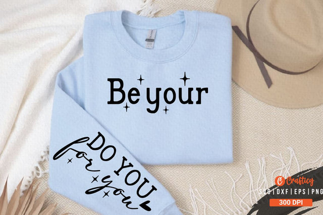 Be your Sleeve SVG Design SVG Designangry 