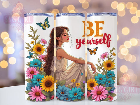 Be Yourself, Inspirational Quotes, Tumbler Wrap, Sublimation PNG, Motivational Gifts, Floral Design, Digital Download Sublimation SvggirlplusArt 
