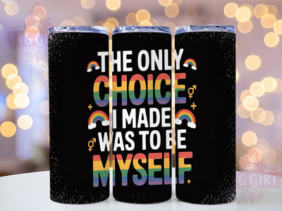 Be Yourself LGBT Pride Tumbler, Be Yourself Tumbler, 20oz Tumbler Sublimation, Pride Tumbler Wrap, LGBT Pride Gift, Motivational Quote Tumbler, Self-Acceptance Tumbler Sublimation SvggirlplusArt 