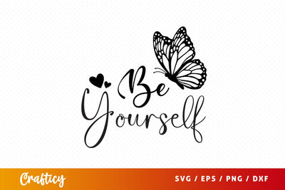 Be yourself SVG Design SVG Designangry 