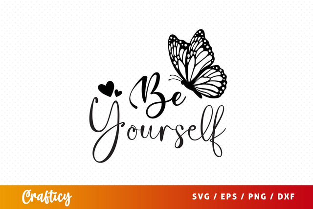 Be yourself SVG Design SVG Designangry 